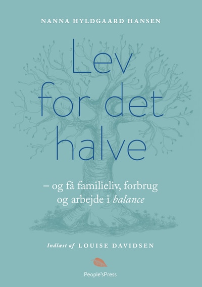Lev for det halve – omslag til lydbogen af Nanna Hyldgaard Hansen
