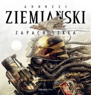 Zapach Szkła – okładka audiobooka, autor Andrzej Ziemiański