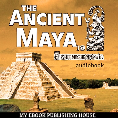 The Ancient Maya