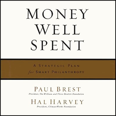 Money Well Spent – omslag til lydbogen af Paul Brest, Hal Harvey