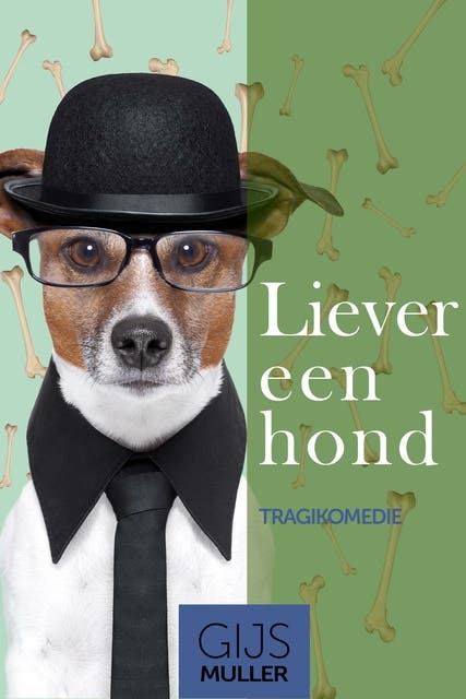 Liever een hond: tragikomedie – omslag van het luisterboek van Gijs Muller