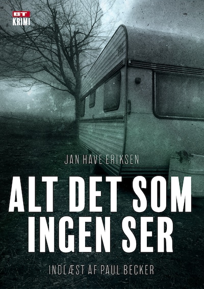 Alt det som ingen ser – omslag til lydbogen af Jan Have Eriksen