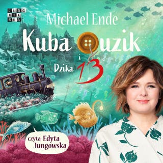 Kuba Guzik i Dzika Trzynastka – okładka audiobooka, autor Michael Ende