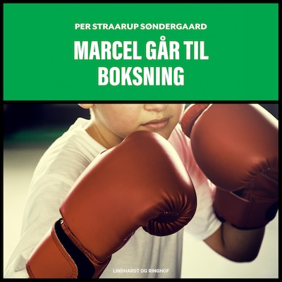 Marcel går til boksning – omslag til lydbogen af Per Straarup Søndergaard