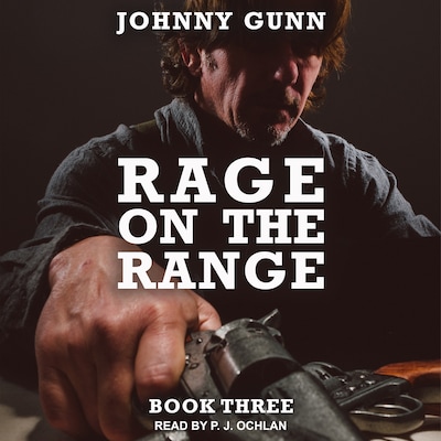 Rage On The Range – omslag til lydbogen af Johnny Gunn
