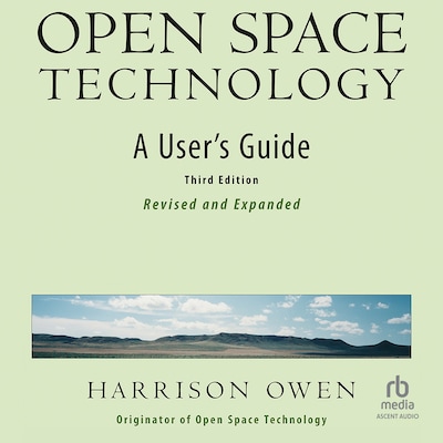 Open Space Technology, 3rd Edition – omslag til lydbogen af Harrison Owen