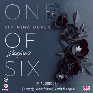 Zaufanie. One Of Six. Tom 2 – okładka audiobooka, autor Kim Nina Ocker