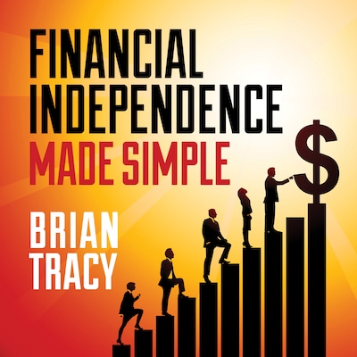 Financial Independence Made Simple – omslag til lydbogen af Brian Tracy