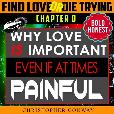 Why Love Is Important, Even If At Times Painful – omslag van het luisterboek van Christopher Conway