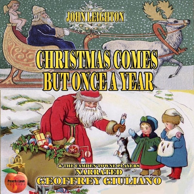 Christmas Comes But Once A Year