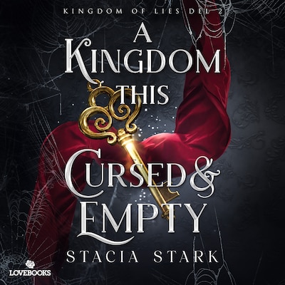 A Kingdom this Cursed and Empty (svensk utgåva) – omslag till ljudboken av Stacia Stark