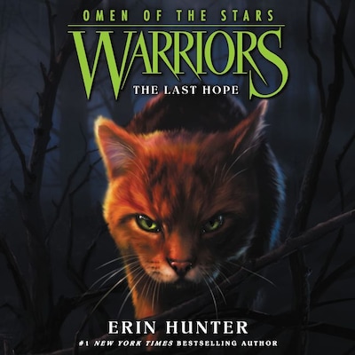 Warriors: Omen of the Stars #6: The Last Hope