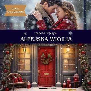 Alpejska wigilia – okładka audiobooka, autor Izabella Frączyk