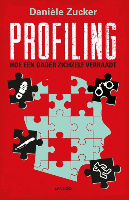Profiling: hoe een dader zichzelf verraadt – omslag van het luisterboek van Daniele Zucker