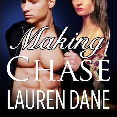 Making Chase – omslag til lydbogen af Lauren Dane