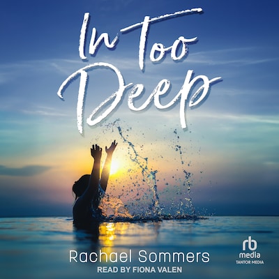 In Too Deep – omslag til lydbogen af Rachael Sommers