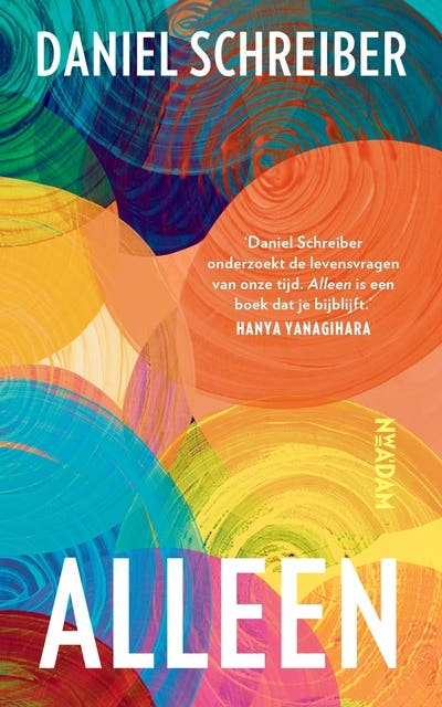 Alleen: Wat het betekent om alleen te zijn – omslag van het luisterboek van Daniel Schreiber