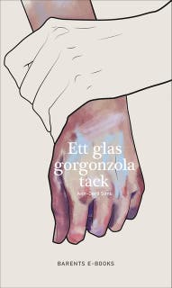Ett glas gorgonzola tack – omslag till ljudboken av Ann-Gerd Simu