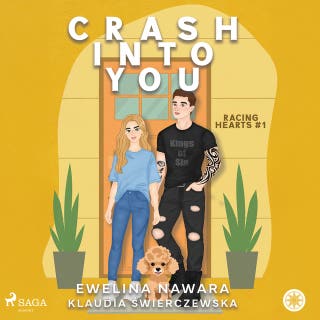 Crash Into You – okładka audiobooka, autor Ewelina Nawara, Klaudia Świerczewska