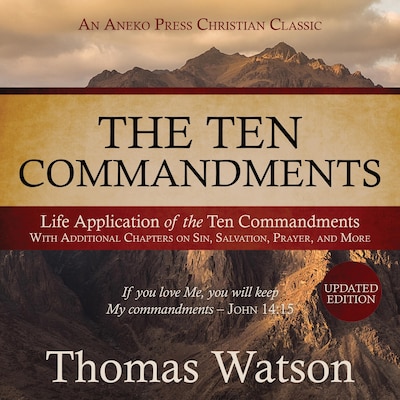 The Ten Commandments: Life Application of the Ten Commandments – omslag til lydbogen af Thomas Watson