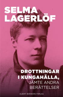 Drottningar i Kungahälla, jämte andra berättelser