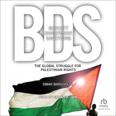 Boycott, Divestment, Sanctions – omslag til lydbogen af Omar Barghouti