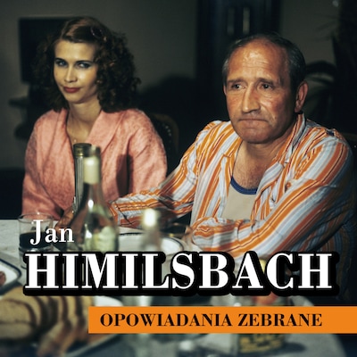 Opowiadania zebrane – okładka audiobooka, autor Jan Himilsbach
