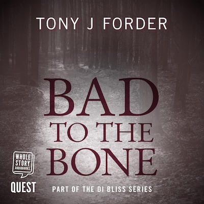 Bad to the Bone – omslag til lydbogen af Tony J. Forder