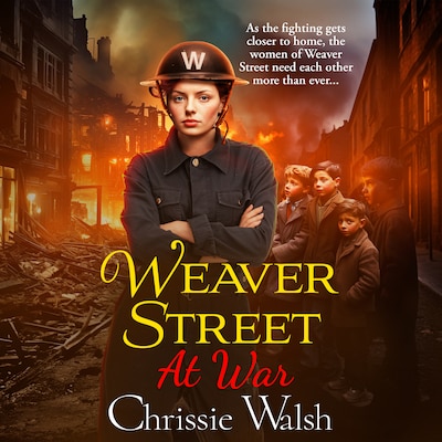 Weaver Street at War - Weaver Street, Book 3 (Unabridged)