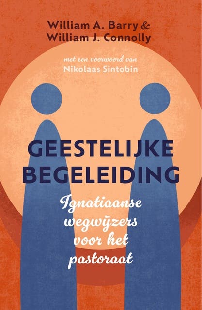 Geestelijke begeleiding: Ignatiaanse wegwijzers voor het pastoraat – omslag van het luisterboek van William A. Barry,William J. Connolly