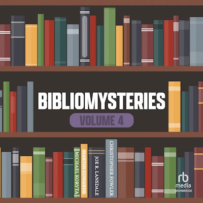 Bibliomysteries Volume 4 – omslag til lydbogen af Christopher Fowler, Joe R. Lansdale, Martin Edwards