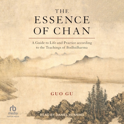 The Essence of Chan – omslag til lydbogen af Guo Gu