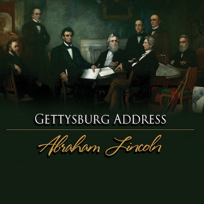 The Gettysburg Address