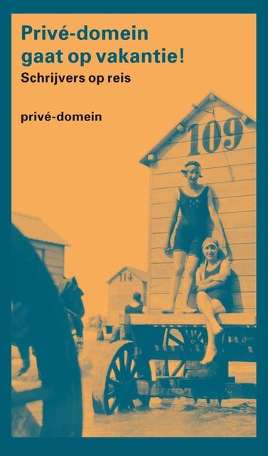 Schrijvers op reis: prive-domein gaat op vakantie