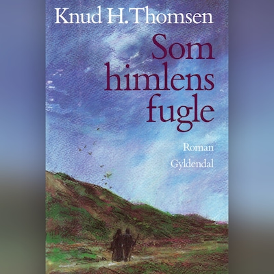 Som himlens fugle – omslag til lydbogen af Knud H. Thomsen