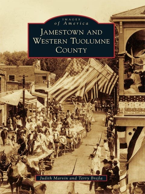 Jamestown and Western Tuolumne County – omslag til lydbogen af Judith Marvin, Terry Brejla