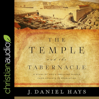 The Temple and the Tabernacle – omslag til lydbogen af J. Daniel Hays