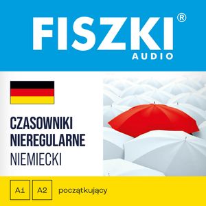 FISZKI audio – niemiecki – Czasowniki nieregularne – okładka audiobooka, autor Kinga Perczyńska