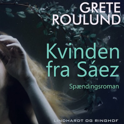 Kvinden fra Sáez – omslag til lydbogen af Grete Roulund