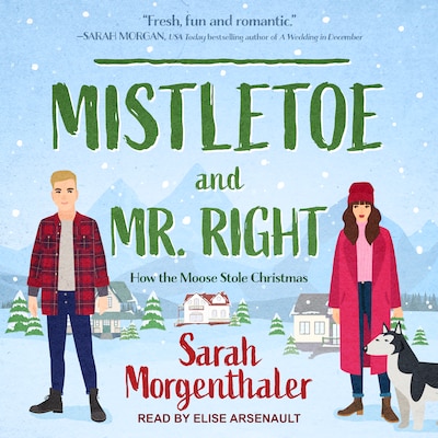 Mistletoe and Mr. Right – omslag til lydbogen af Sarah Morgenthaler
