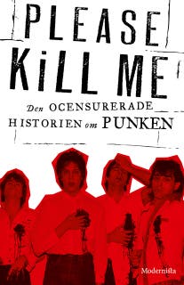 Please Kill Me: Den ocensurerade historien om punken – omslag till ljudboken av Gillian McCain,Legs McNeil