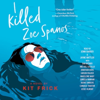 I Killed Zoe Spanos – omslag til lydbogen af Kit Frick