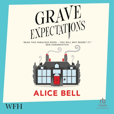 Grave Expectations – omslag til lydbogen af Alice Bell