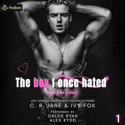 The Boy I Once Hated – omslag til lydbogen af Ivy Fox, C.R. Jane