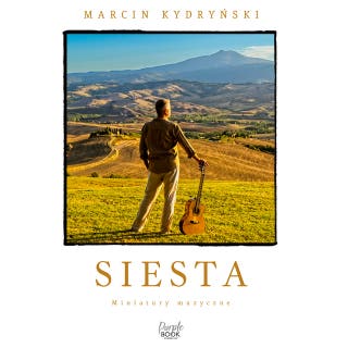 Siesta. Miniatury muzyczne – okładka audiobooka, autor Marcin Kydryński