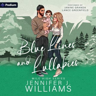 Blue Lines and Lullabies: A Mile High Series Standalone – omslag till ljudboken av Jennifer J Williams