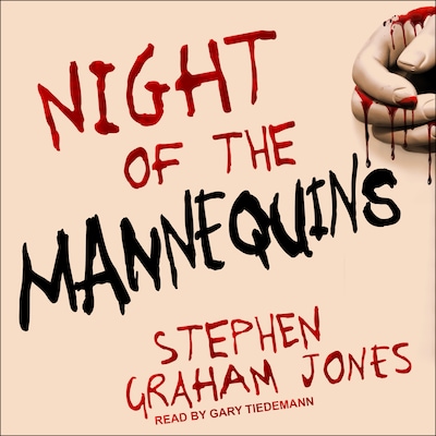 Night of the Mannequins – omslag til lydbogen af Stephen Graham Jones