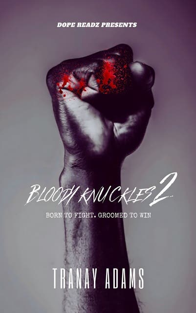 Blood Knuckles 2: Born To Fight. Groomed To Win. – omslag til lydbogen af Tranay Adams