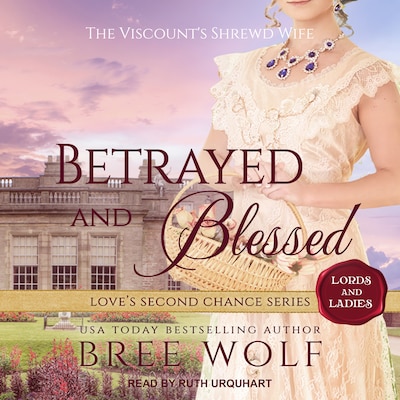 Betrayed & Blessed – omslag til lydbogen af Bree Wolf
