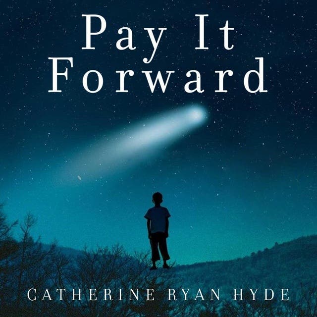 Betaal het voort (verfilmd als: Pay it Forward) – omslag van het luisterboek van Catherine Ryan Hyde